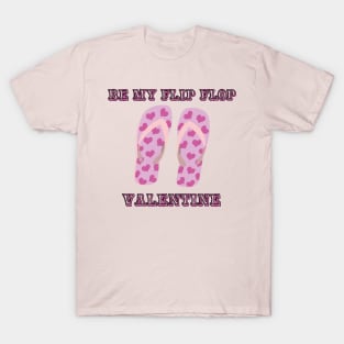 Be My Flip Flop Valentine T-Shirt